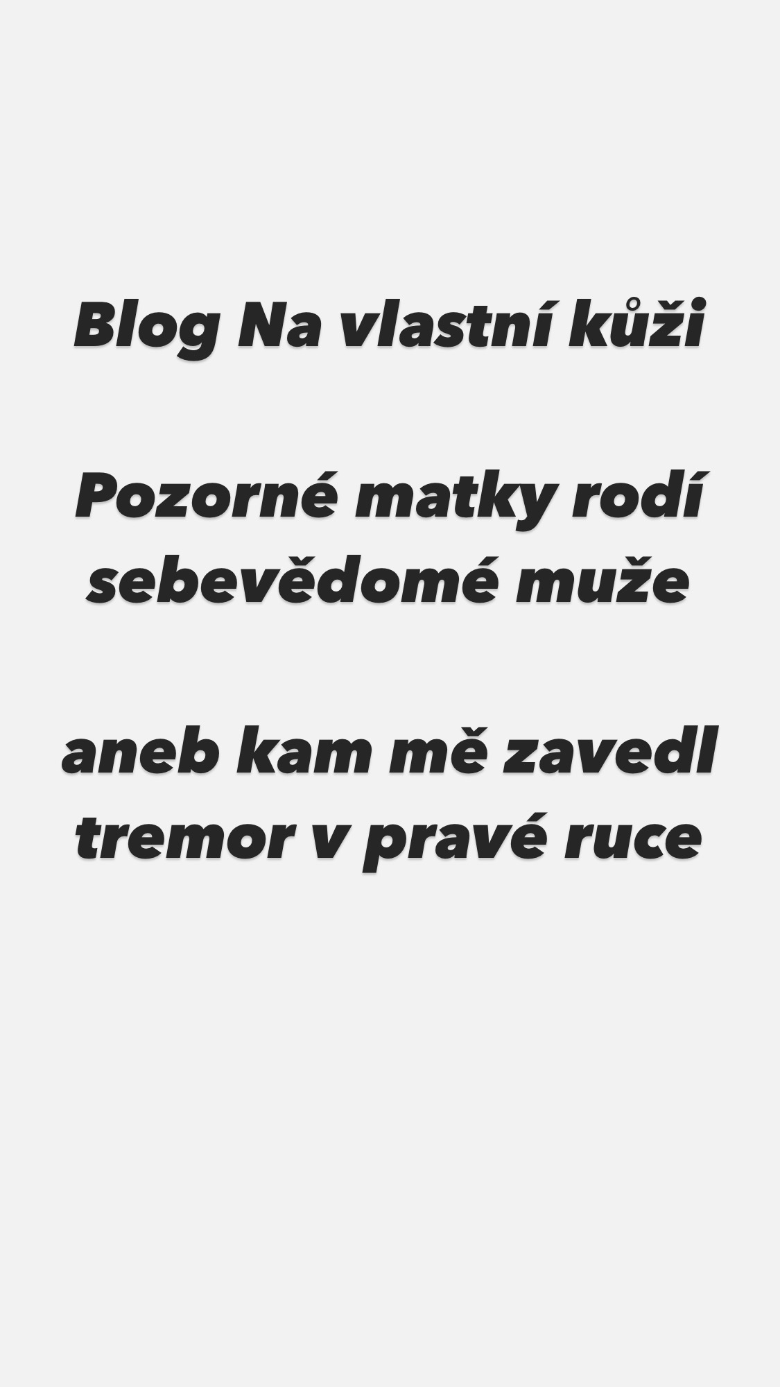 Pozorné matky rodí sebevědomé muže Pozorne matky rodi sebevedome muze